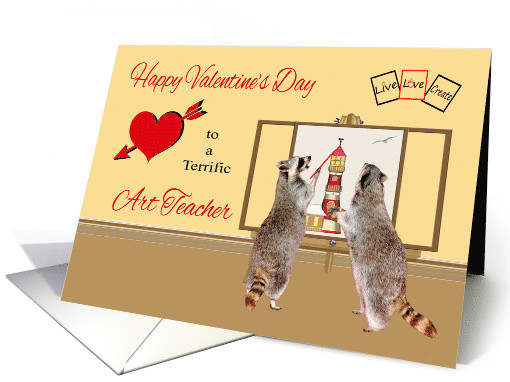 Valentine's Day to Art Teacher, raccoons painting light... (1113400)