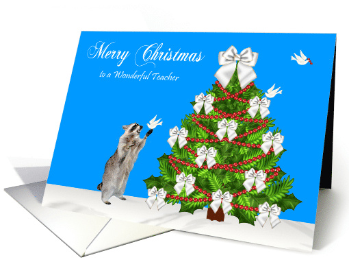 Christmas to Teacher, Raccoon with a dove and a decorated tree card