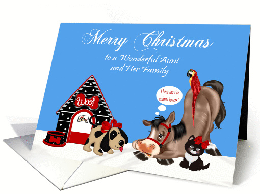 Christmas to Aunt and Family, dog, dog house, horse, parrot, cat card