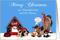 Christmas to Son and Fiancee, dog with dog house, horse, parrot, cat card