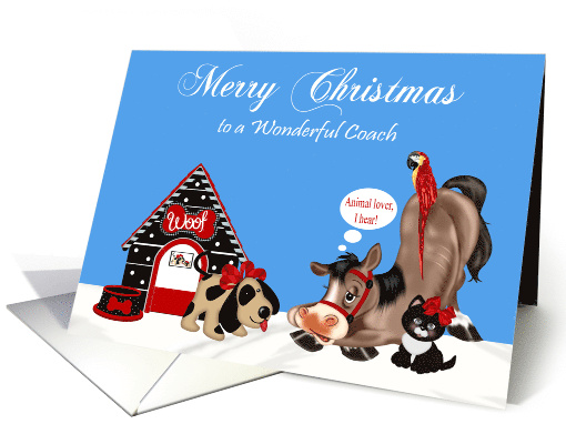 Christmas to Coach, dog with a dog house, horse, parrot and a cat card
