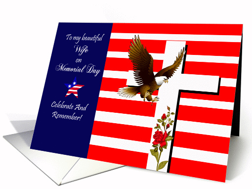 Memorial Day To Wife, Eagle flying in front of white cross, roses card