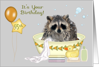 95th Birthday, general, humor, soapy raccoon in bathtub with balloons card