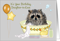 Birthday To Daughter-in-Law, humor, soapy raccoon, bath tub, balloons card