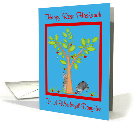 Rosh Hashanah To Daughter, Raccoons next to apple tree, red frame card