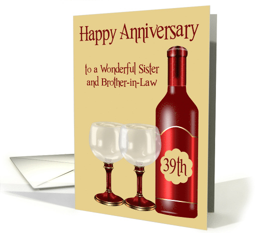 39th Wedding Anniversary to Sister and Brother-in-Law with Wine card