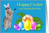 Easter to Birth Father, Raccoon with bunny ears, flower, eggs, blue card