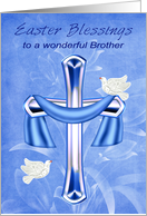 Easter to Brother, Religious, Cross with white doves and blue flowers card
