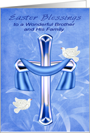 Easter to Brother and Family, Religious, cross, doves, blue flowers card