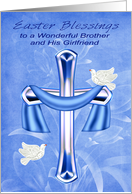 Easter to Brother and Girlfriend, Religious, cross, doves and flowers card