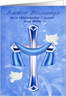 Easter to Cousin and Wife Religious a Cross with Doves and Flowers card