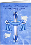 Easter to Godson and Wife, Religious, cross, white doves and flowers card