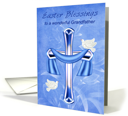 Easter to Grandfather Religious Card with a Cross and White Doves card