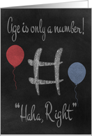 Birthday Adult Humor with a Chalkboard and Chalk Colored Balloons card