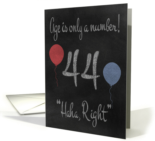 44th Birthday, adult humor, chalkboard with chalk colored... (1199456)