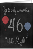 46th Birthday, adult humor, A chalkboard with chalk colored balloons card