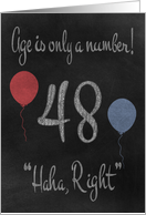 48th Birthday, adult humor, chalkboard with chalk colored balloons card