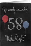 58th Birthday, adult humor, chalkboard with chalk colored balloons card