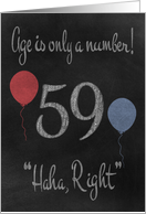 59th Birthday, adult humor, chalkboard with chalk colored balloons card