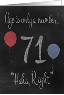 71st Birthday, adult humor, chalkboard with chalk colored balloons card