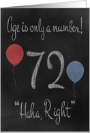 72nd Birthday, adult humor, chalkboard with chalk colored balloons card