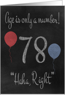 78th Birthday, adult humor, chalkboard with chalk colored balloons card