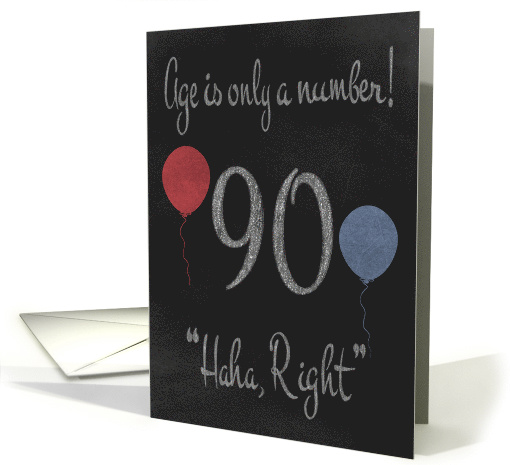 90th Birthday, adult humor, chalkboard with chalk colored... (1201756)
