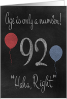92nd Birthday, adult humor, chalkboard with chalk colored balloons card