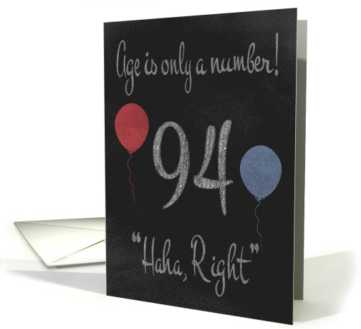 94th Birthday, adult humor, chalkboard with chalk colored... (1201768)