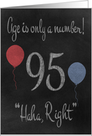 95th Birthday, adult humor, chalkboard with chalk colored balloons card