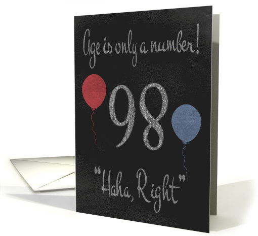 98th Birthday, adult humor, chalkboard with chalk colored... (1201784)
