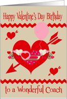 Birthday On Valentine’s Day To Coach, red, white, pink hearts, arrows card