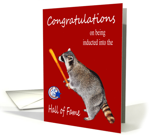 Congratulations on Induction into the Hall of Fame with a Raccoon card