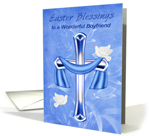 Easter to Boyfriend with an Elegant Cross and Two White Doves card
