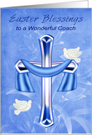 Easter to Coach, Religious, cross with white doves and blue flowers card