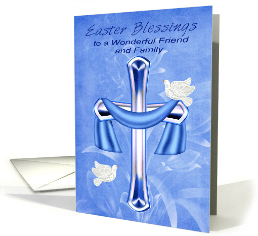 Easter to Friend and Family, Religious, cross with white doves card