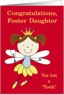 Congratulations to Foster Daughter, Losing tooth, girl fairy, crown card