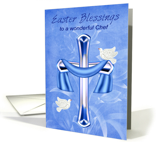 Easter To Chef, Religious, cross with white doves on blue flowers card