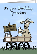 Birthday to Grandson with a Goat Sitting in Cart Selling Goat’s Milk card
