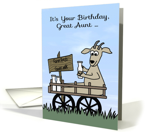 Birthday to Great Aunt with a Goat in a Cart Selling Goat's Milk card