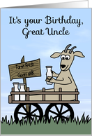 Birthday to Great Uncle, humor, Goat in a cart selling goat’s milk card