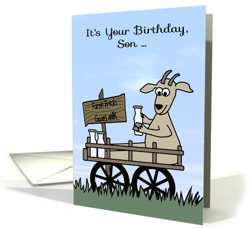 Birthday to Son with a Goat Sitting in a Cart Selling Goat's Milk card