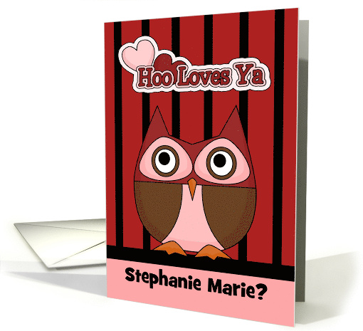 Valentine's Day Custom Name with a Hoo Loves You Owl on Stripes card