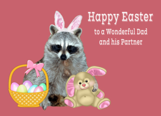 Easter To Dad And Partner, Raccoon with bunny ears with bunny, basket