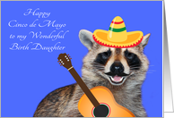 Cinco de Mayo To Birth Daughter, raccoon with a mustache, sombrero card