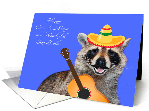 Cinco de Mayo To Step Brother, raccoon with a mustache, sombrero card