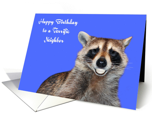 Birthday to Neighbor, Raccoon smiling with pearly white... (1291954)