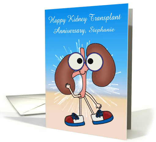 Anniversary of Kidney Transplant Custom Name with Happy Kidneys card