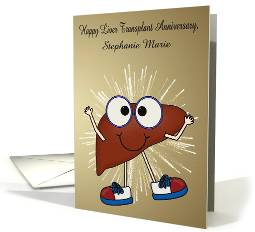 Anniversary of Liver Transplant Custom Name with a Happy Liver card