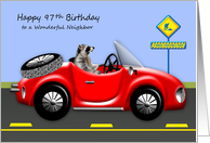 97th Birthday to Neighbor, age humor, raccoon driving red classic car card